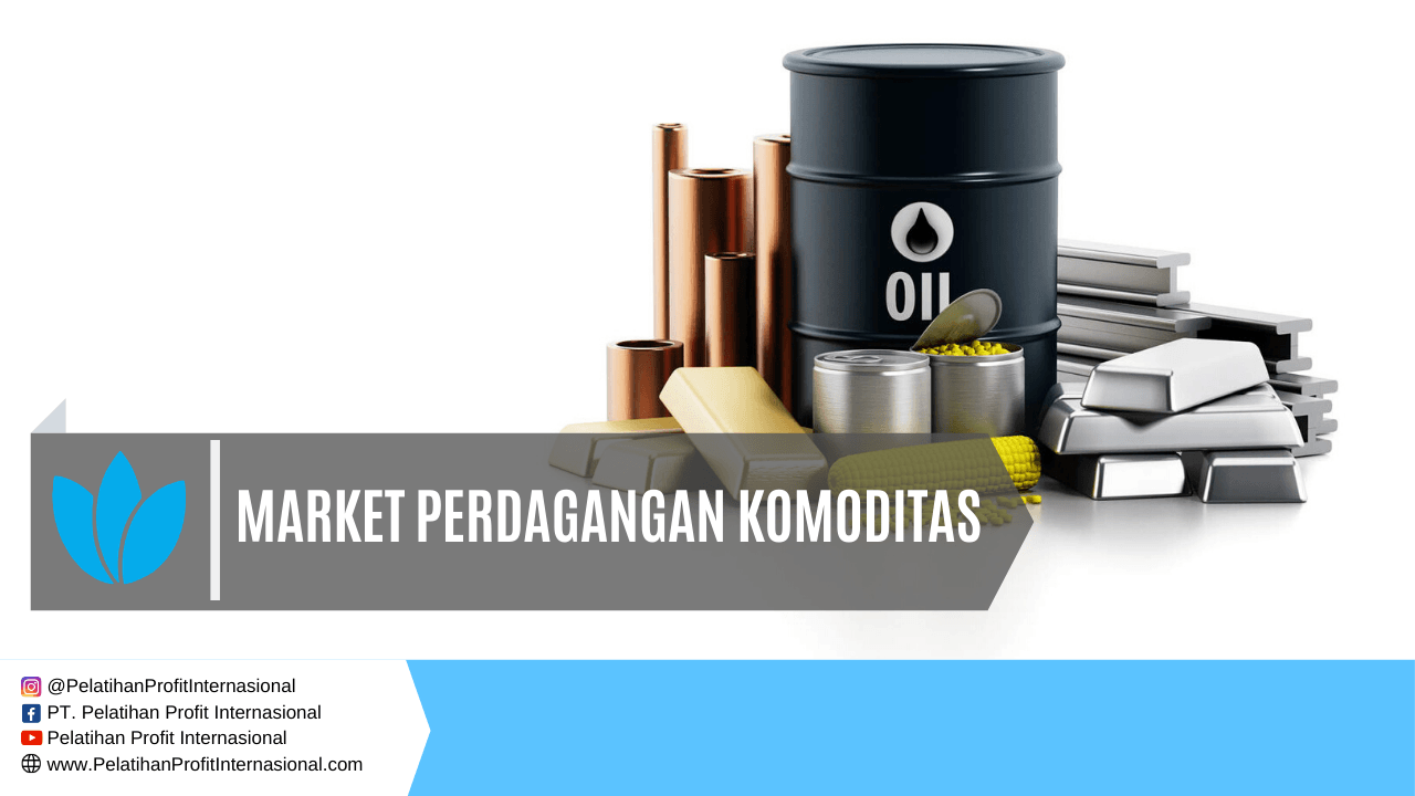 Market Perdagangan Komoditas Pelatihan Profit Internasional