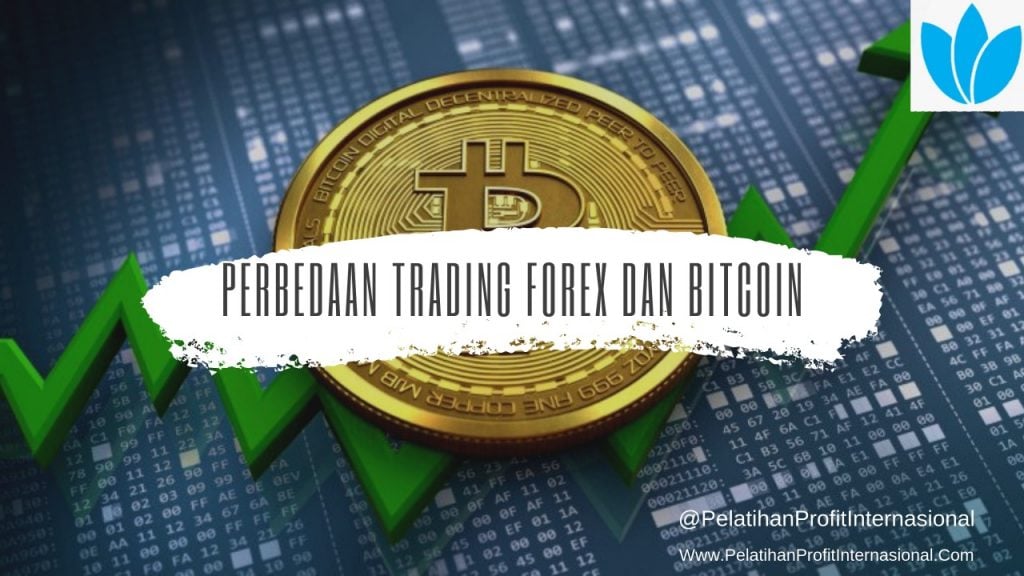 Perbedaan Trading Forex Dan Bitcoin