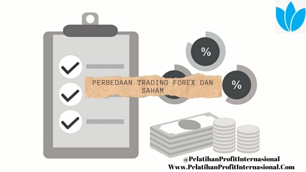 Perbedaan Trading Forex Dan Saham Pelatihan Profit Internasional