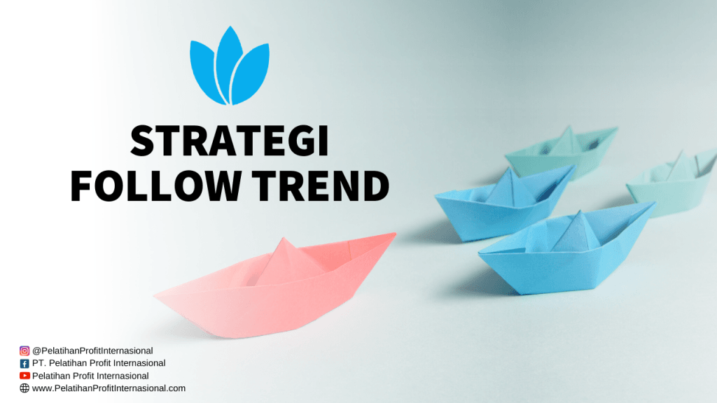 Strategi Follow Trend