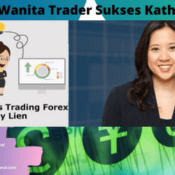 Kisah Wanita Trader Sukses Kathy Lien