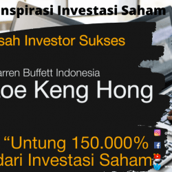 6 Inspirasi Investasi Saham Lo Kheng Hong Sangat Mencengangkan