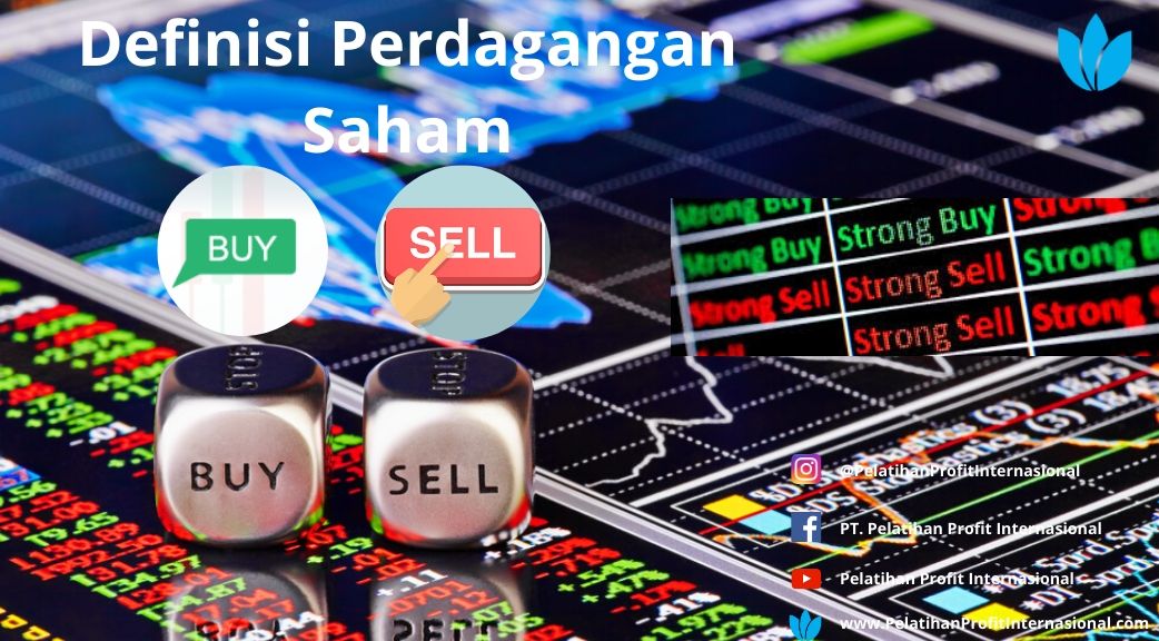 Definisi Perdagangan Saham | Pelatihan Profit Internasional