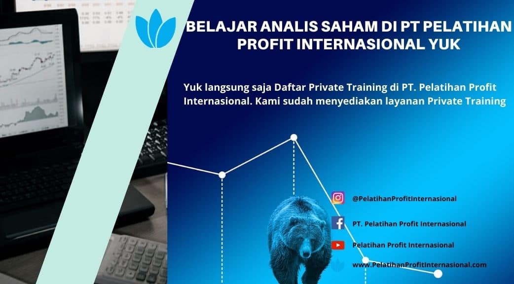 Belajar Analis Saham Di PT. Pelatihan Profit Internasional Yuk ...