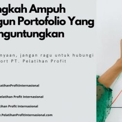 Langkah Ampuh Membangun Portofolio Yang Menguntungkan