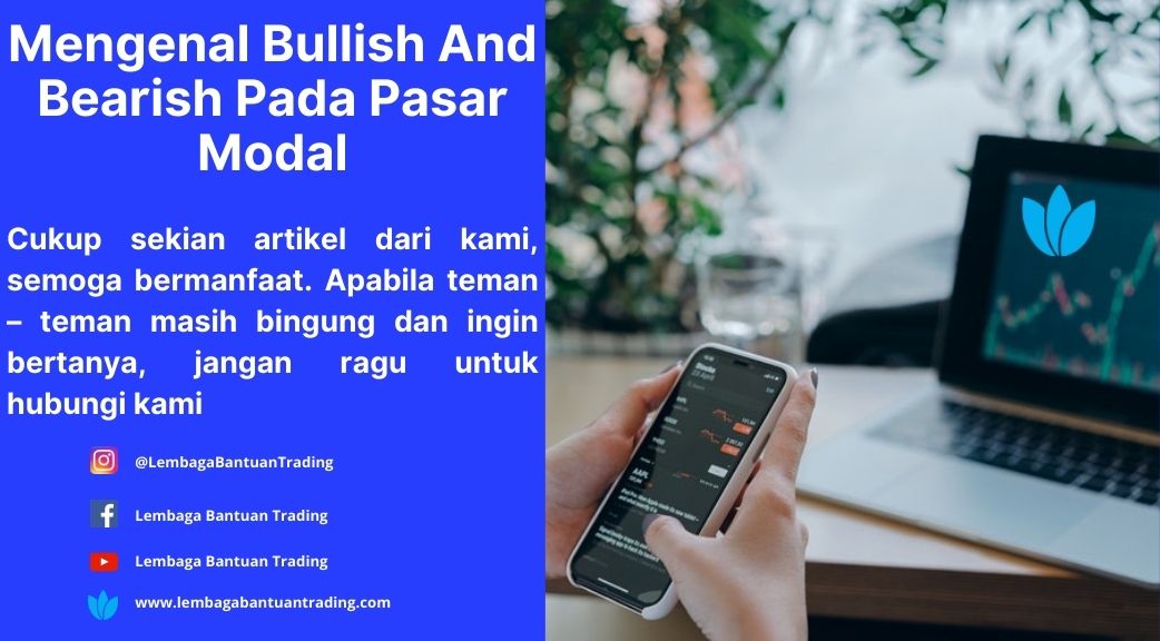 Mengenal Bullish And Bearish Pada Pasar Modal Pelatihan Profit Internasional