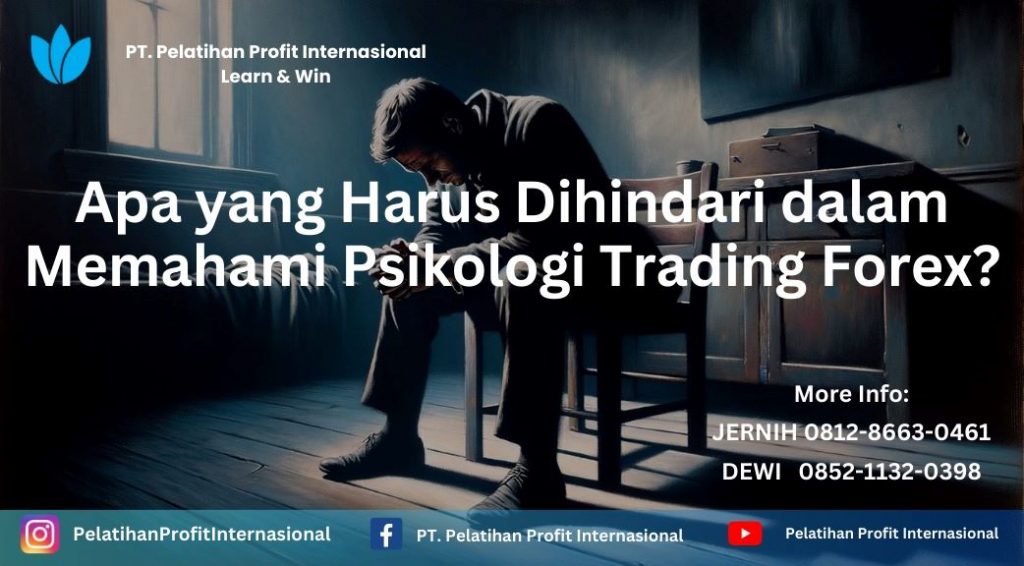 Pahami Psikologi Trading: Kunci Kesuksesan Dari Pelatihan Forex Yang ...